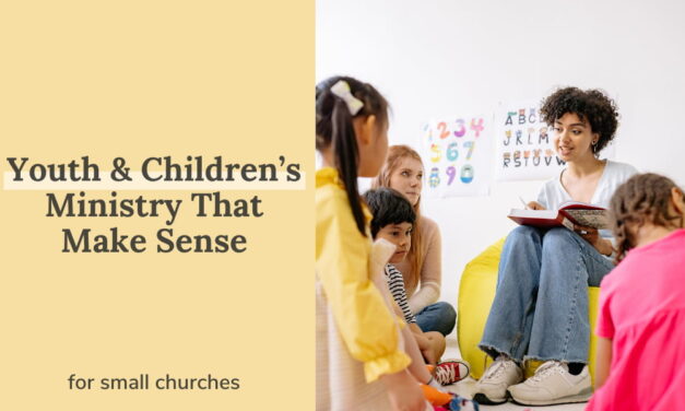 Youth & Children’s Ministry In Small Churches