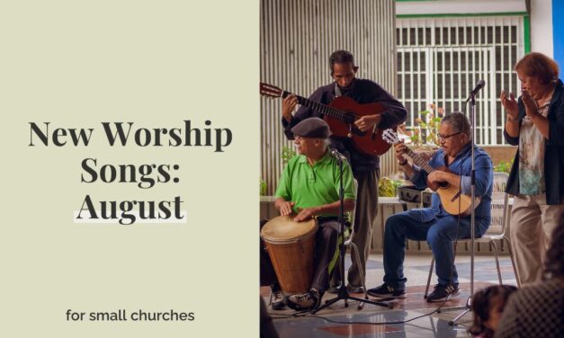 New Worship Songs: August