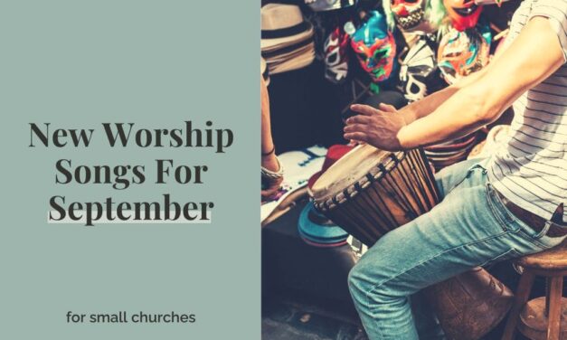 New Worship Songs For September