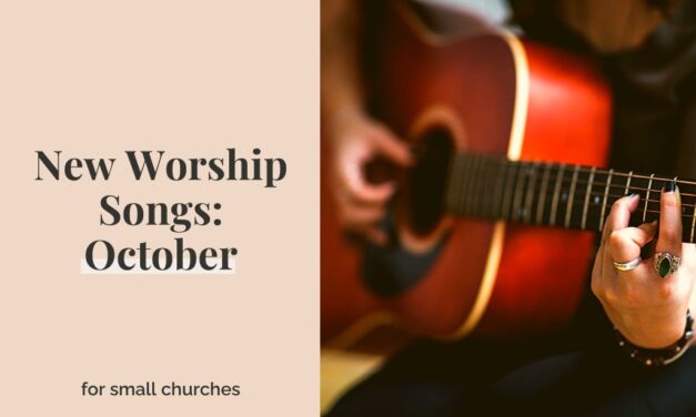 New Worship Songs: October