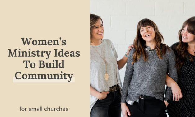 Women’s Ministry Ideas To Build Community