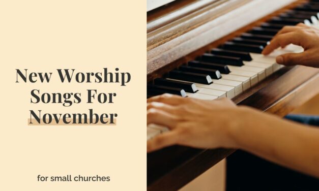New Worship Songs For November