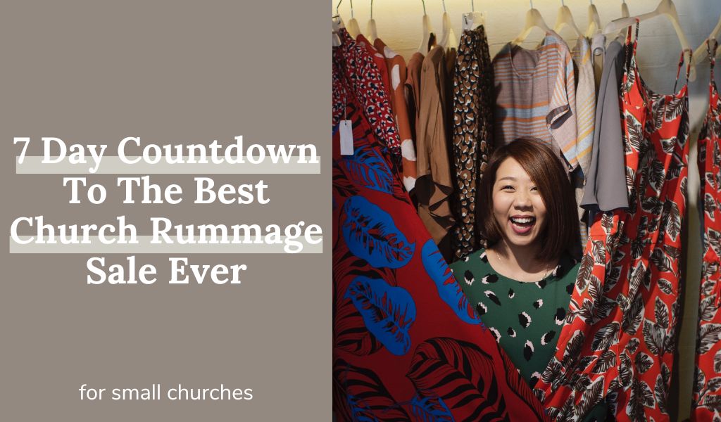 7 Day Countdown To The Best Church Rummage Sale Ever
