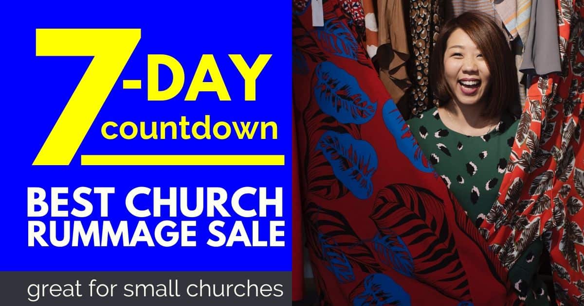 7 Day Countdown To The Best Church Rummage Sale Ever