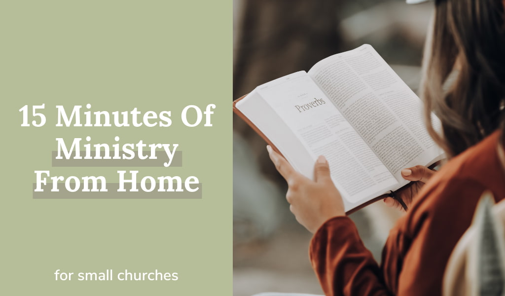 15 Minutes Of Ministry From Home