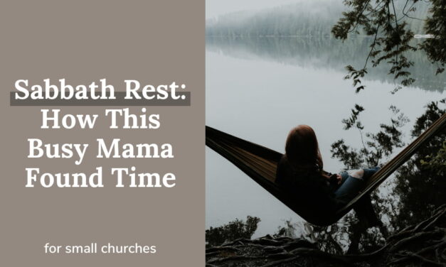 Sabbath Rest: How This Busy Mama Found Time
