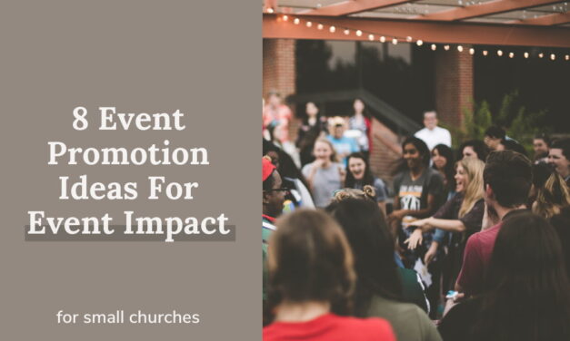8 Event Promotion Ideas For Small Churches
