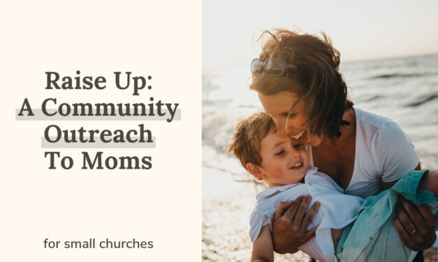 Raise Up: A Community Outreach To Moms