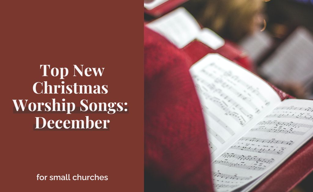 Top New Christmas Worship Songs: December
