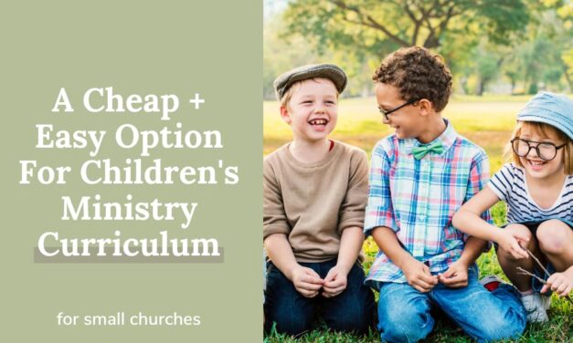 A Cheap & Easy Children’s Ministry Curriculum Option