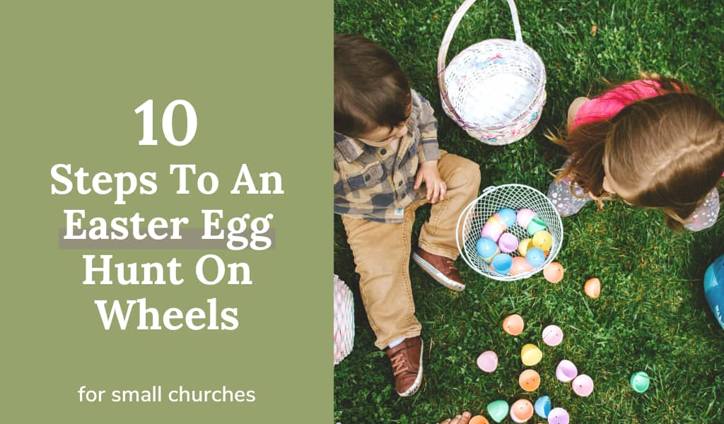 10 Steps To An Easter Egg Hunt On Wheels