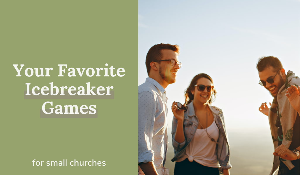 Your Favorite Icebreaker Games For Small Churches