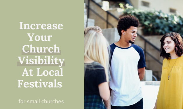 How To Increase Your Church Visibility At Local Festivals