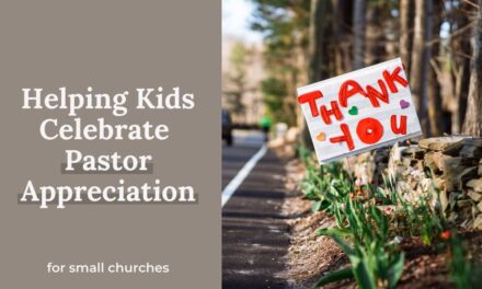 Helping Kids Celebrate Pastor Appreciation