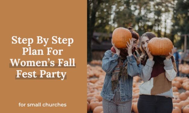 Step By Step Plan For Women’s Fall Fest Party (Craft & Devotion Included)