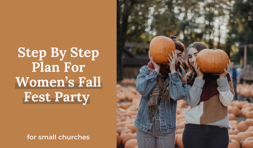 Step By Step Plan For Women’s Fall Fest Party (Craft & Devotion Included)
