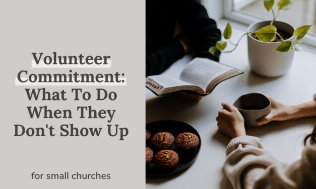 Volunteer Commitment: What To Do When They Don’t Show Up