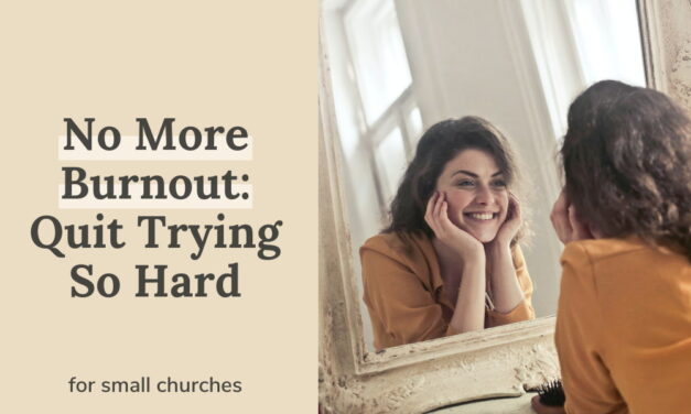 No More Burnout: Quit Trying So Hard
