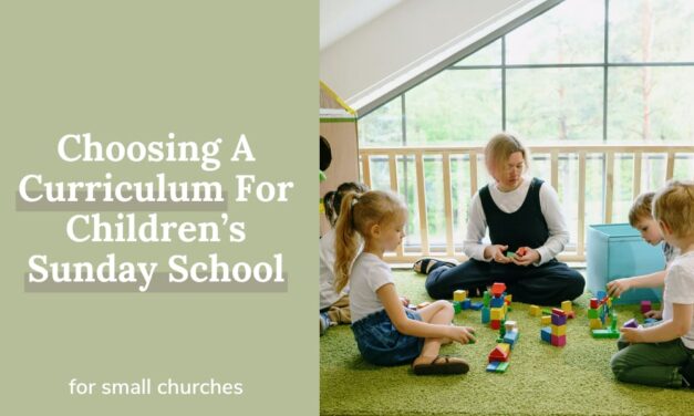 Choosing A Curriculum For Children’s Sunday School
