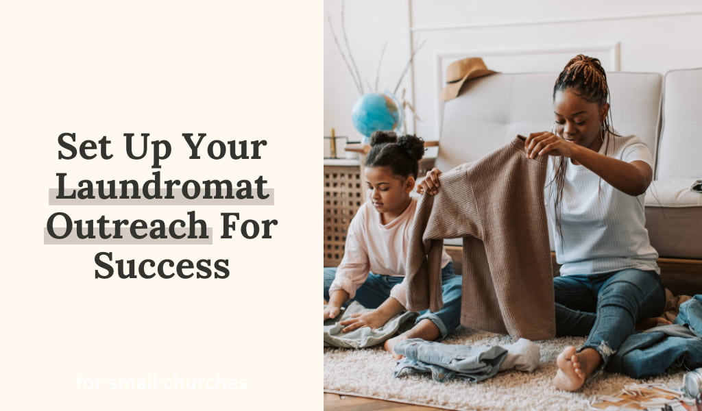 Set Up Your Laundromat Outreach For Success