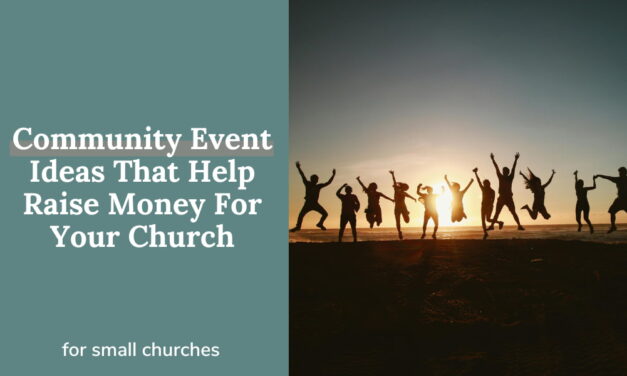 Community Event Ideas That Help Raise Money For Your Church