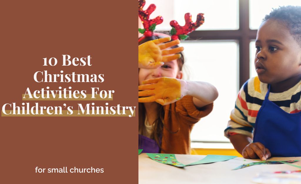10 Best Christmas Activities For Children’s Ministry