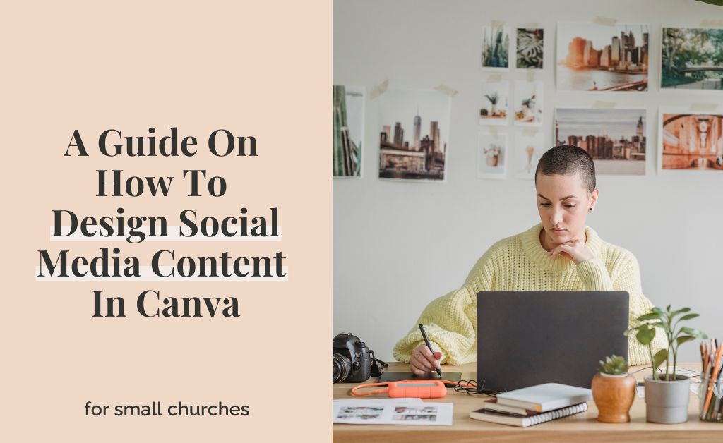 A Guide On How To Design Social Media Content In Canva