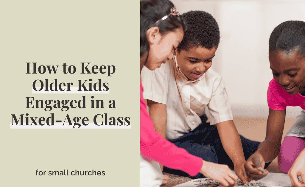 How To Keep Older Kids Engaged In A Mixed-Age Class