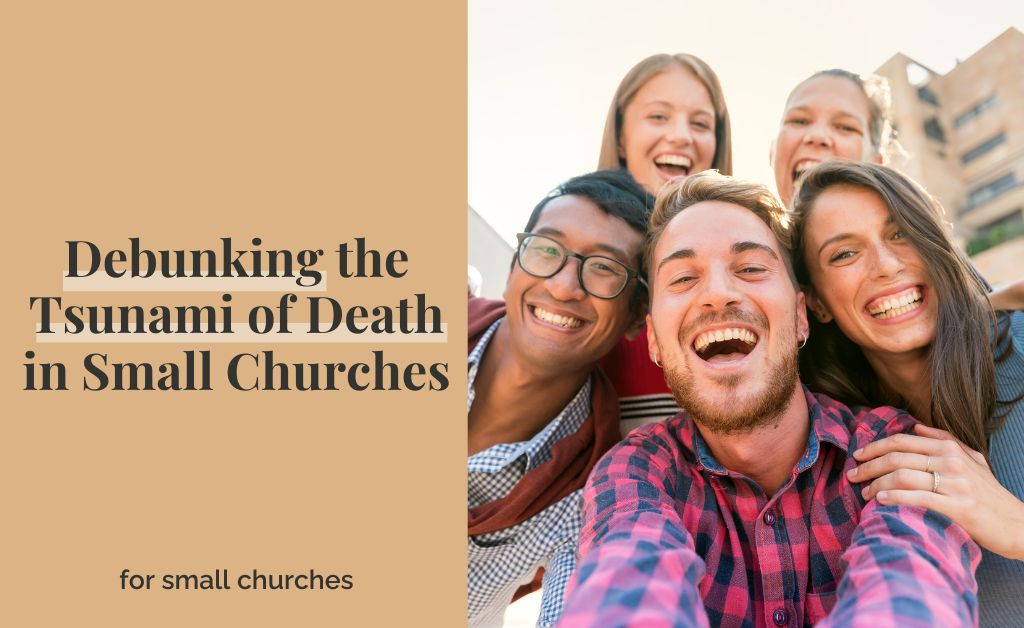 Debunking the Tsunami of Death in Small Churches