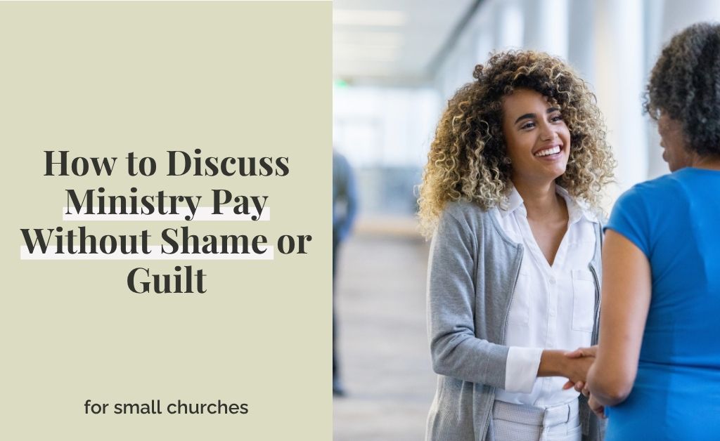 How To Discuss Ministry Pay Without Shame Or Guilt