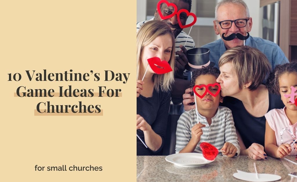 10 Valentine’s Day Game Ideas For Churches