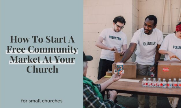 How To Start A Free Community Market At Your Church