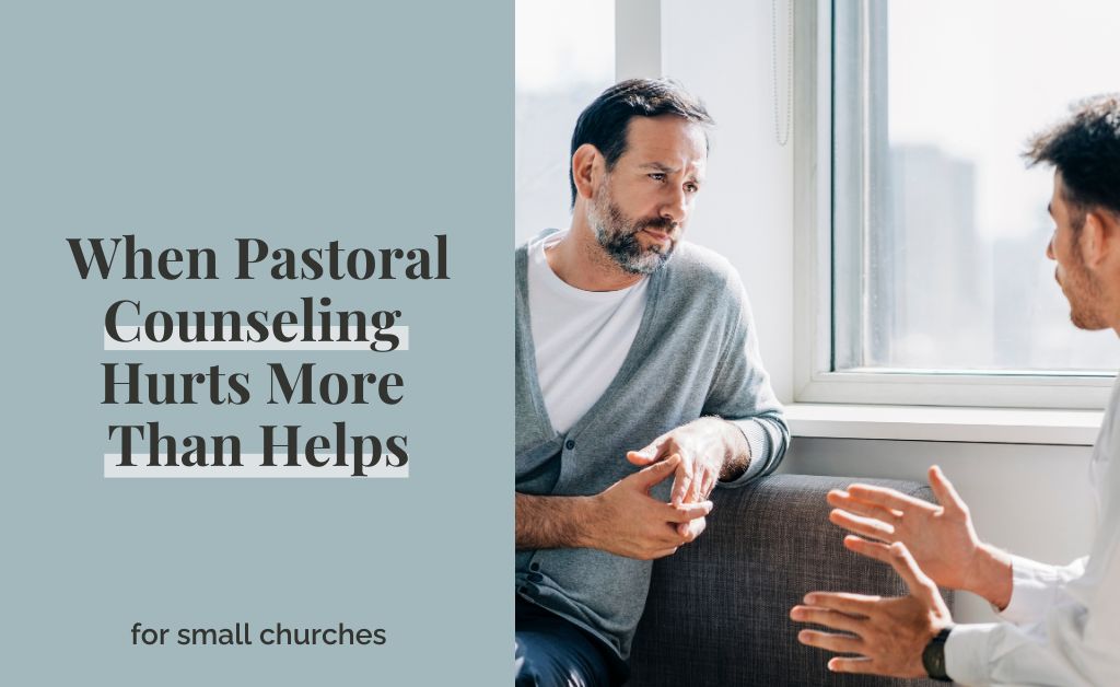 When Pastoral Counseling Hurts More Than Helps