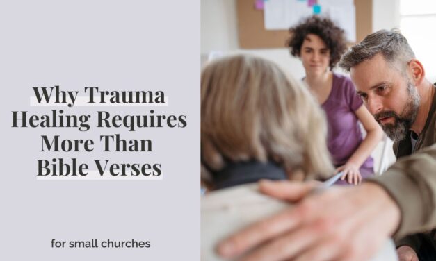 Why Trauma Healing Requires More Than Bible Verses