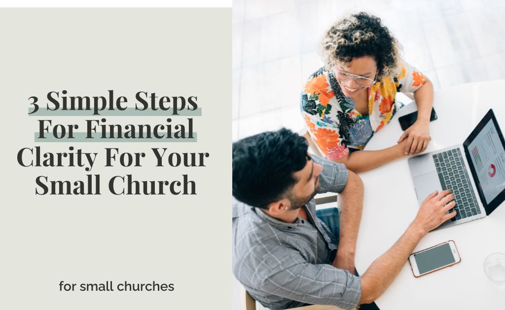 3 Simple Steps For Financial Clarity For Your Small Church