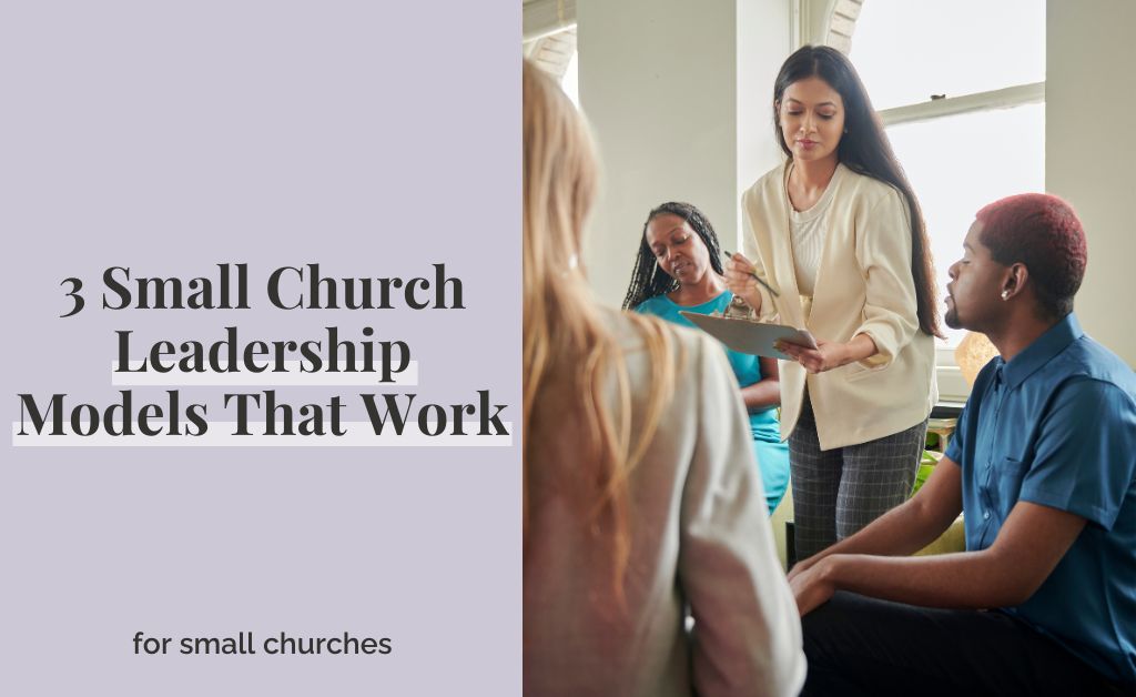 3 Small Church Leadership Models That Work
