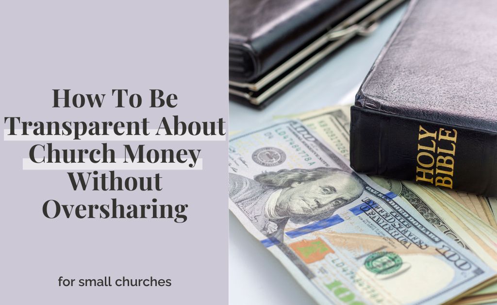 How To Be Transparent About Church Money Without Oversharing