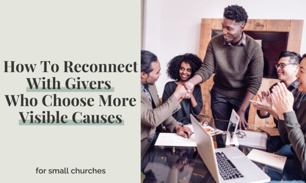 How To Reconnect With Givers Who Choose More Visible Causes