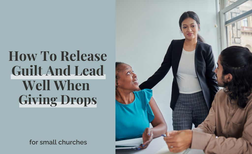 How To Release Guilt And Lead Well When Giving Drops