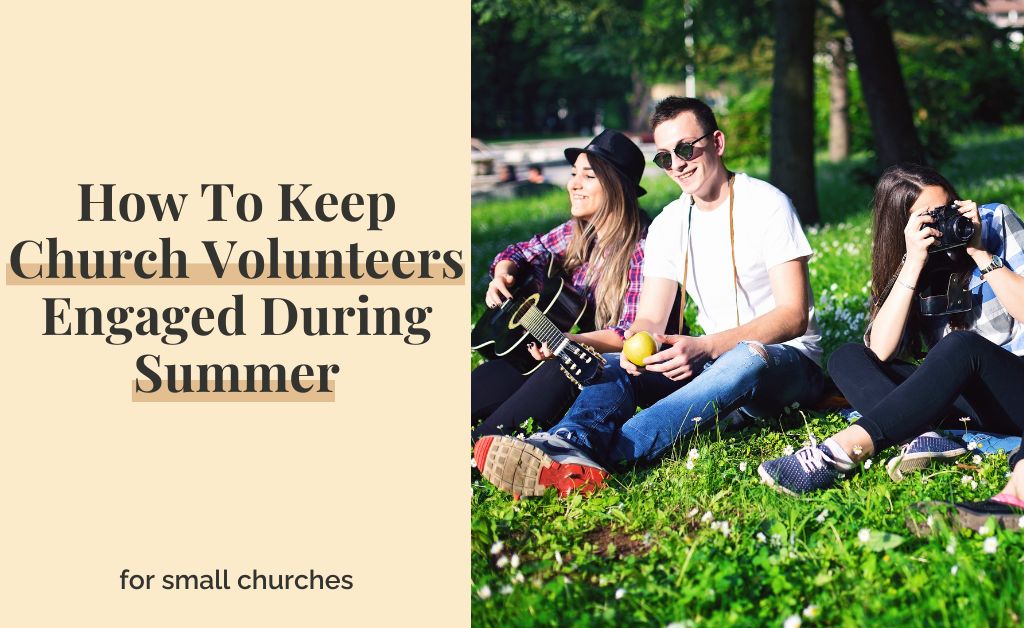 How To Keep Church Volunteers Engaged During Summer {Free PDF Planner}
