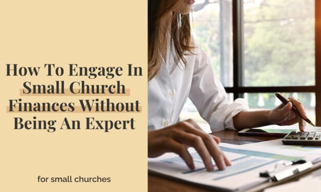 How To Engage In Small Church Finances Without Being An Expert
