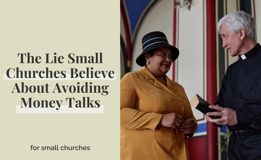 The Lie Small Churches Believe About Avoiding Money Talks