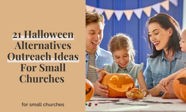 21 Halloween Alternatives Outreach Ideas For Small Churches 
