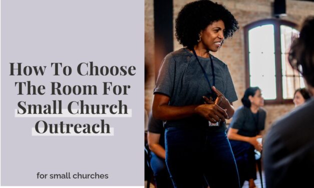 How To Choose The Room For Small Church Outreach