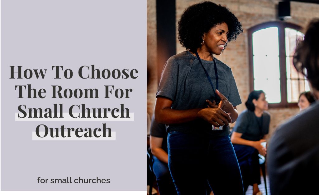 How To Choose The Room For Small Church Outreach