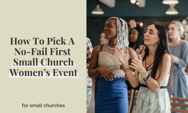 Pick A No-Fail First Small Church Women’s Event